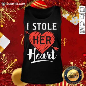Hot I Stole Her Heart Tank Top- Design By Daintytee.com
