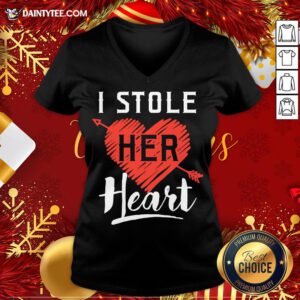 Hot I Stole Her Heart V Neck- Design By Daintytee.com