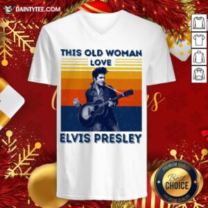 Hot This Old Woman Loves Elvis Presley Vintage V Neck- Design By Daintytee.com