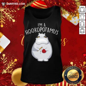 Nice I’m A Hookopotamus Crochet Tank Top- Design By Daintytee.com