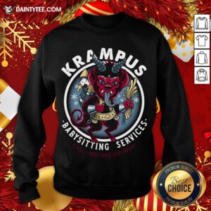 Nice Kampus Babysitting Services Call 1-800-Take-Em-Away Sweatshirt