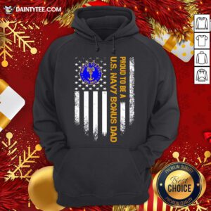 Nice Proud To Be A Us Navy Bonus Dad Vintage American Flag Hoodie- Design By Daintytee.com