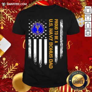 Nice Proud To Be A Us Navy Bonus Dad Vintage American Flag Shirt- Design By Daintytee.com