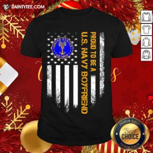 Nice Proud To Be A Us Navy Boyfriend Vintage American Flag Shirt- Design By Daintytee.com
