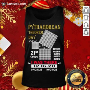 Nice Pythagorean Theorem Day I Was There 12 16 20 Tank Top- Design By Daintytee.com