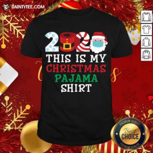This Is My Christmas Pajama Shirt Family 2020 Funny Xmas T-Shirt- Design By Daintytee.com