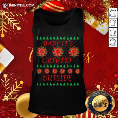 Official Baby Its Covid Outside 2020 Christmas Tank Top- Design By Daintytee.com