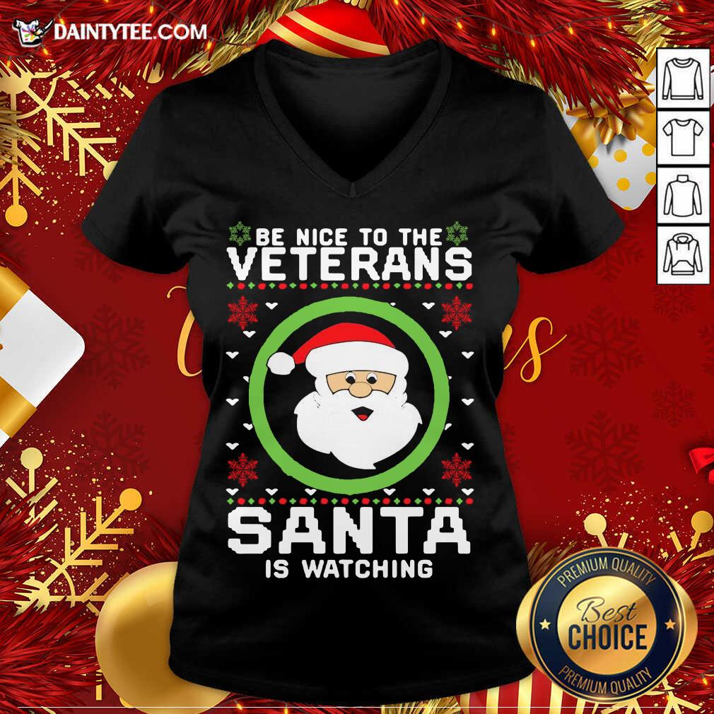 Be Nice To The Veterans Santa Is Watching Ugly Christmas V Neck- Design By Daintytee.com