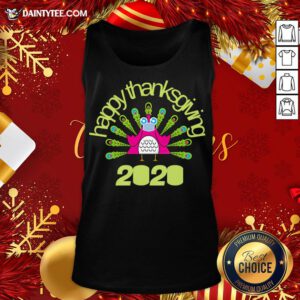 Official Happy Thanksgiving Turkey Face Mask Funny Quarantine Tank Top- Design By Daintytee.com