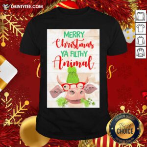 Merry Christmas Ya Filthy Animal Cow Shirt- Design By Daintytee.com