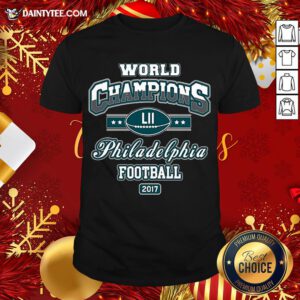 Official World Champion Philadelphia Football DT Adult Shirt- Design By Daintytee.com