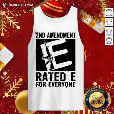 Original 2nd Amendment Rated E For Everyone Tank Top- Design By Daintytee.com