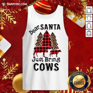 Original Dear Santa Just Bring Cows Tank Top - Design By Daintytee.com