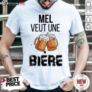Original M3el Veut Une Bière Shirt- Design By Daintytee.com