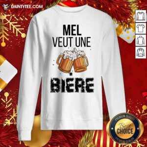 Original M3el Veut Une Bière Sweatshirt- Design By Daintytee.com