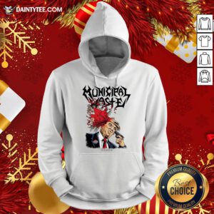 Original Municipal Waste Trump Hoodie- Design By Daintytee.com