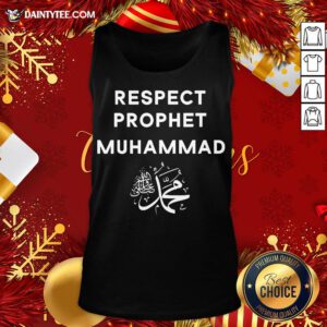 Original Respect Prophet Muhammad For Muslims Tank Top- Design By Daintytee.com