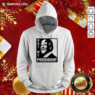Perfect Biden Is Not My President Hoodie- Design By Daintytee.com