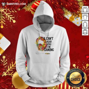 I Can'T Hear You I'M Gaming Shirt Gaming Headset Hoodie - Design By Fanatictees.com