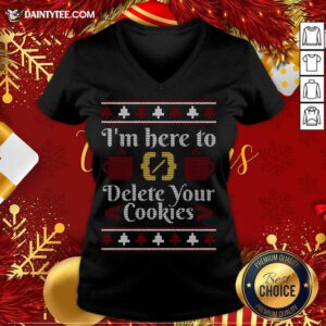 I'm Here To Delete Your Cookies Programmer Ugly Sweater Gift V Neck- Design By Daintytee.com