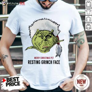 Perfect Merry Christmas Pet Resting Grinch Face Shirt- Design By Daintytee.com