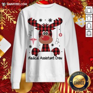 Perfect Reindeer Dispatcher Medical Assistant Crew Christmas Sweatshirt- Design By Daintytee.com