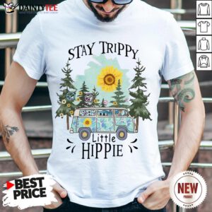 Perfect Stay Trippy Little Hippie Shirt- Design By Daintytee.com