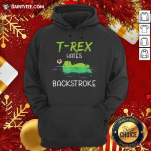 Swimming T-Rex Hates Backstroke Hoodie- Design By Daintytee.com