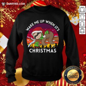 - Design By Daintytee.comPerfect Wake Me Up When It's Christmas Sloth Sweatshirt