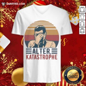 Premium Alter Katastrophe Vintage Retro V Neck- Design By Daintytee.com
