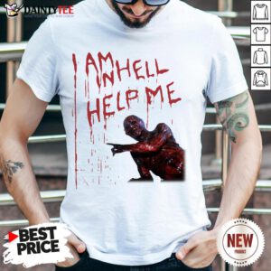 Premium Hellraiser I Am In Hell Help Me Shirt- Design By Daintytee.com