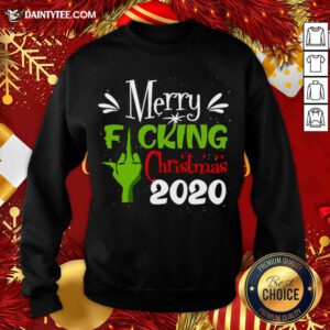 Merry Fuking Christmas 2020 Grinch Sweatshirt- Design By Daintytee.com