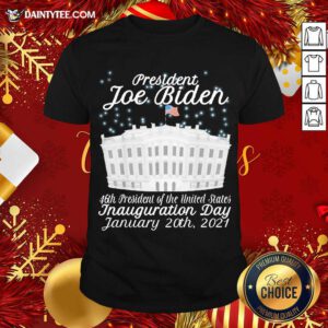 President Joe Biden Inauguration Day January 20th 2021 Shirt - Design By Fanatictees.com