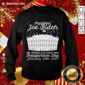 President Joe Biden Inauguration Day January 20th 2021 Sweatshirt - Design By Fanatictees.com