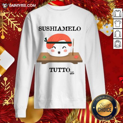 Premium Sushiamelo Tutto Sweatshirt- Design By Daintytee.com