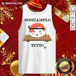 Premium Sushiamelo Tutto Tank Top- Design By Daintytee.com