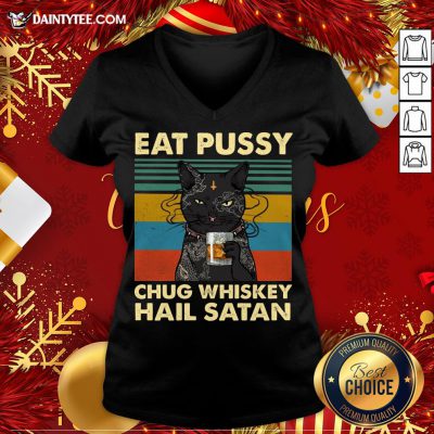 Pretty Black Cat Eat Pussy Chug Whiskey Hail Satan Vintage V Neck- Design By Daintytee.com