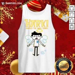 Pretty Hark! Harold the Angel Sings Tank Top- Design By Daintytee.com