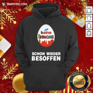 Keine Uberraschung Schon Wieder Besoffen Hoodie- Design By Daintytee.com