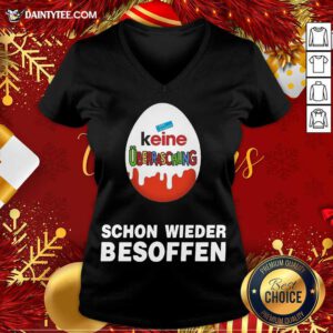 Keine Uberraschung Schon Wieder Besoffen V Neck- Design By Daintytee.com
