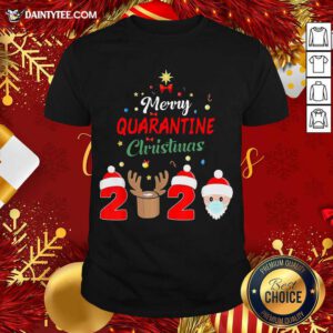 Merry Quarantine Christmas 2020 Shirt- Design By Daintytee.com