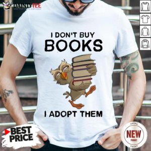 Pretty Owl I Don’t Buy Books I Adopt Them Shirt- Design By Daintytee.com