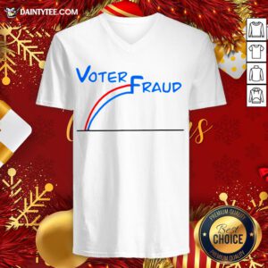 Pretty Voter Fraud 2020 V Neck- Design By Daintytee.com