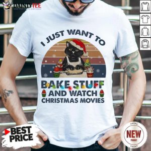 Top Christmas Santa Black Cat I Just Want To Bake Stuff And Watch Christmas Movies Vintage Shirt- Design By Daintytee.com