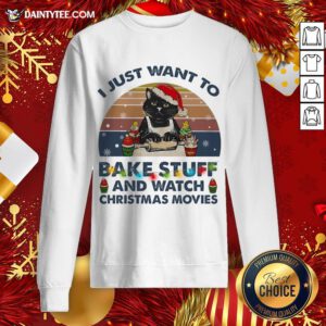 Top Christmas Santa Black Cat I Just Want To Bake Stuff And Watch Christmas Movies Vintage Sweatshirt- Design By Daintytee.com