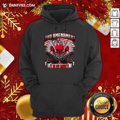 2nd Amendment It’s My Right Hoodie- Design By Daintytee.com
