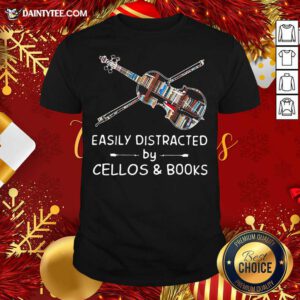 Easily Distracted By Cellos And Books Violin Shirt- Design By Daintytee.com
