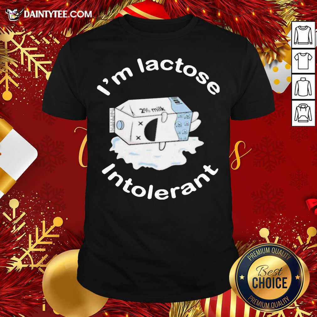 I’m Lactose Intolerant Milk Shirt- Design By Daintytee.com
