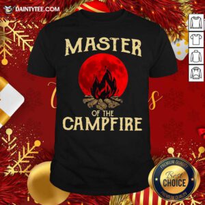 Master Of The Campfire Hoodie- Design By Daintytee.com