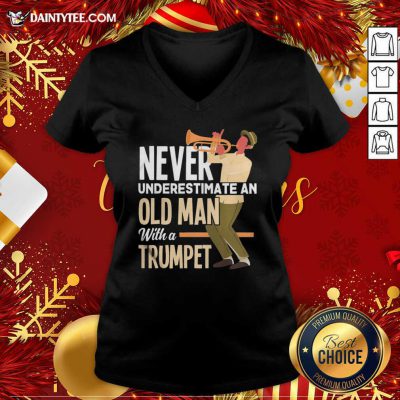 Never Underestimate An Old Man With A Trumpet V-neck- Design By Daintytee.com